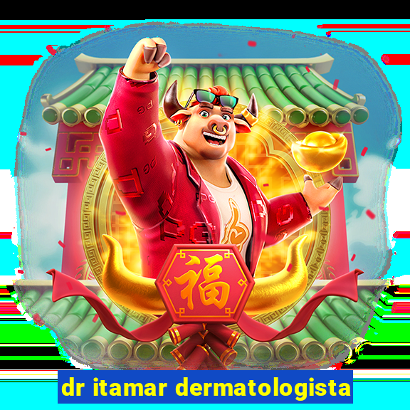 dr itamar dermatologista